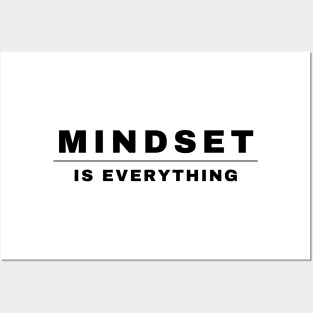 Mindset is everything Posters and Art